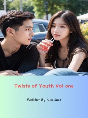 cover image of Twists of Youth Vol One
